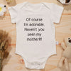 "Of Course I'm Adorable, Haven't You Seen My Mother??" Funny Baby Onesie Gift - Newborn Boys Girls European Style Fashion Cute Toddler Bodysuit Summer Kids Short Sleeve Romper