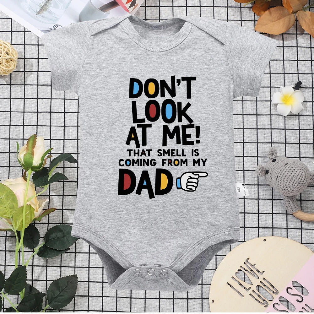 "Don't Look At Me That Smell Is Coming From My Dad" - Funny Gray Cotton Baby Bodysuit, Short Sleeve Summer Toddler Jumpsuit