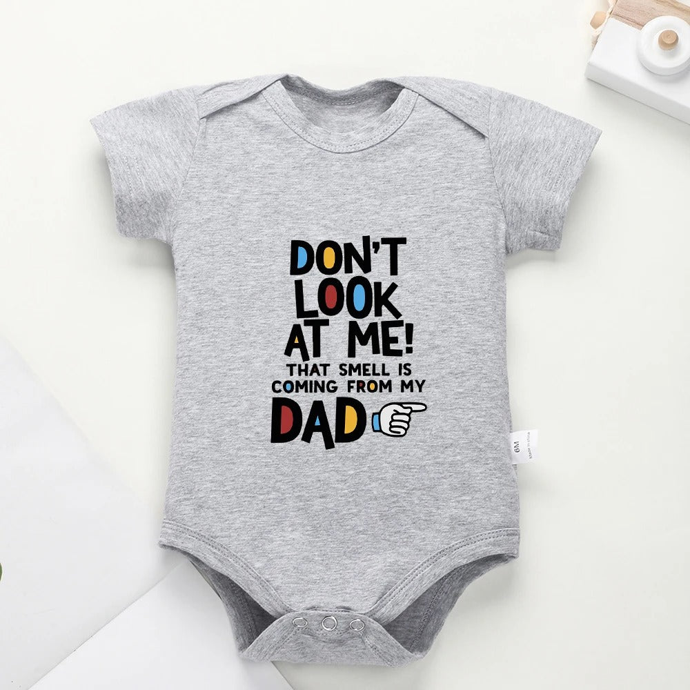 "Don't Look At Me That Smell Is Coming From My Dad" - Funny Gray Cotton Baby Bodysuit, Short Sleeve Summer Toddler Jumpsuit