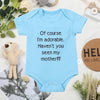 "Of Course I'm Adorable, Haven't You Seen My Mother??" Funny Baby Onesie Gift - Newborn Boys Girls European Style Fashion Cute Toddler Bodysuit Summer Kids Short Sleeve Romper - BLUE